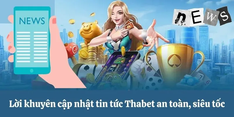 Cập nhật tin tức Thabet an toàn