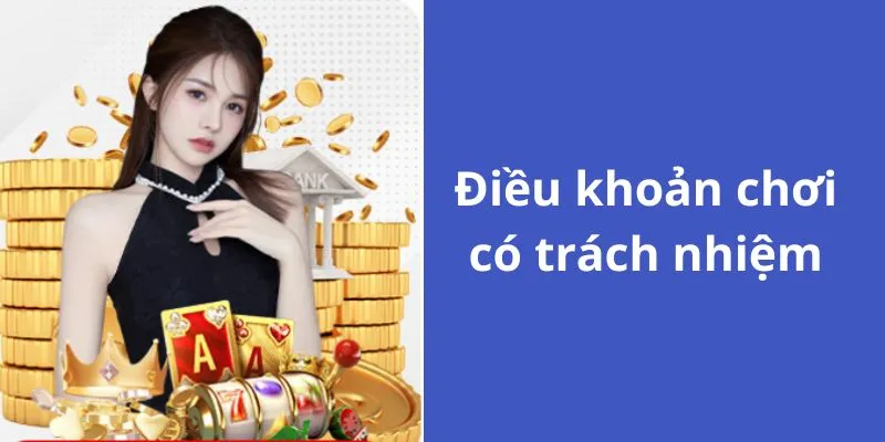 Điều khoản về độ tuổi khi chơi có trách nhiệm