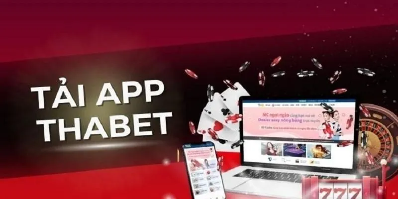 Giới thiệu về tải app Thabet